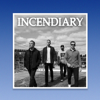 INCENDIARY