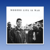 MODERN LIFE IS WAR