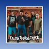 LESS THAN JAKE