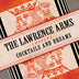 The Lawrence Arms "Cocktails & Dreams" 2xLP