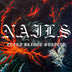 Nails "Every Bridge Burning" CD