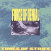 Force Of Denial "Times Of Strife" 7"