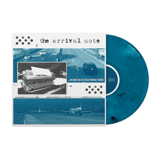 The Arrival Note "Home Is So Far From Here" LP