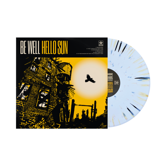 Be Well  "Hello Sun" LP