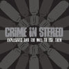 Crime In Stereo "Explosives & The Will To Use Them" LP