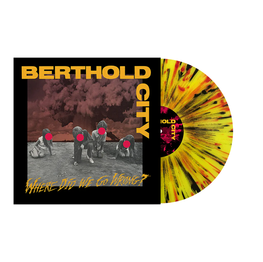 Berthold City "Where Did We Go Wrong" LP