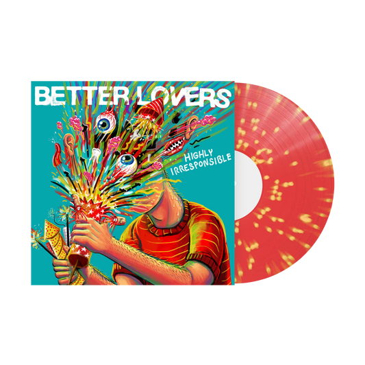 Better Lovers "Highly Irresponsible" LP