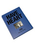 Have Heart "2024 Book