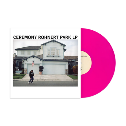 Ceremony "Rohnert Park" LP