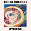 Drug Church 'Hygiene' LP