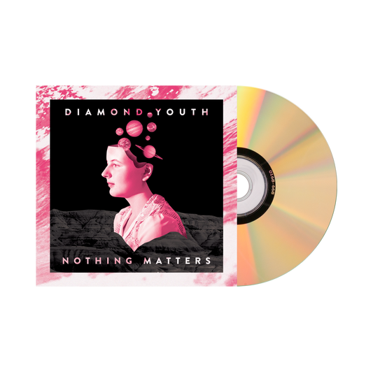 Diamond Youth "Nothing Matters" CD