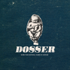 Dosser  "Born For Nothing/Born By Mistake" LP