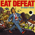 Eat Defeat "My Money's On Me" LP