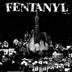 Fentanyl "Self Titled" LP