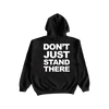 I Promised The World 'Don't Just Stand There' Hoodie