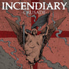 Incendiary  "Crusade" LP