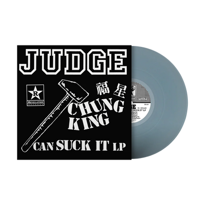 Judge "Chung King Can Suck It" LP