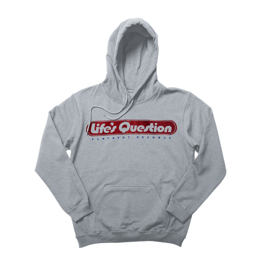 Life's Question "Grey Hoodie"