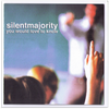 Silent Majority 'You Would Love To Know' 12" EP