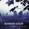 Morning Again 'As Tradition Dies Slowly' LP