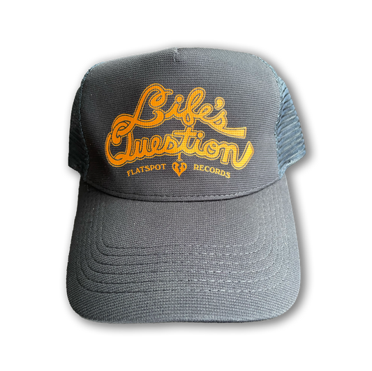 Life's Question "Trucker Cap"