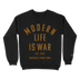 Modern Life Is War "Marshalltown Iowa" Black Reverse Weave Crewneck