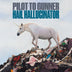 Pilot To Gunner 'Hail Hallucinator' LP