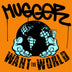 Mugger "Want The World" EP