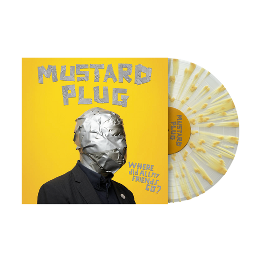 Mustard Plug "Where Did All My Friends Go?" LP