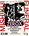 Mishikui / Funeral / A Trophy Wife - Zerox, Newcastle