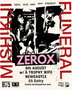Mishikui / Funeral / A Trophy Wife - Zerox, Newcastle