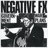 Negative FX 'Government War Plans - 1982 Demos' LP