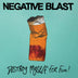 Negative Blast "Destroy Myself For Fun" LP