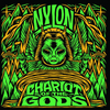 NYLON "Chariot Of The Gods" LP