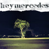 Hey Mercedes 'Hey Mercedes / Unorchestrated' LP
