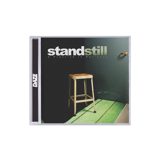 Stand Still "A Practice In Patience" CD