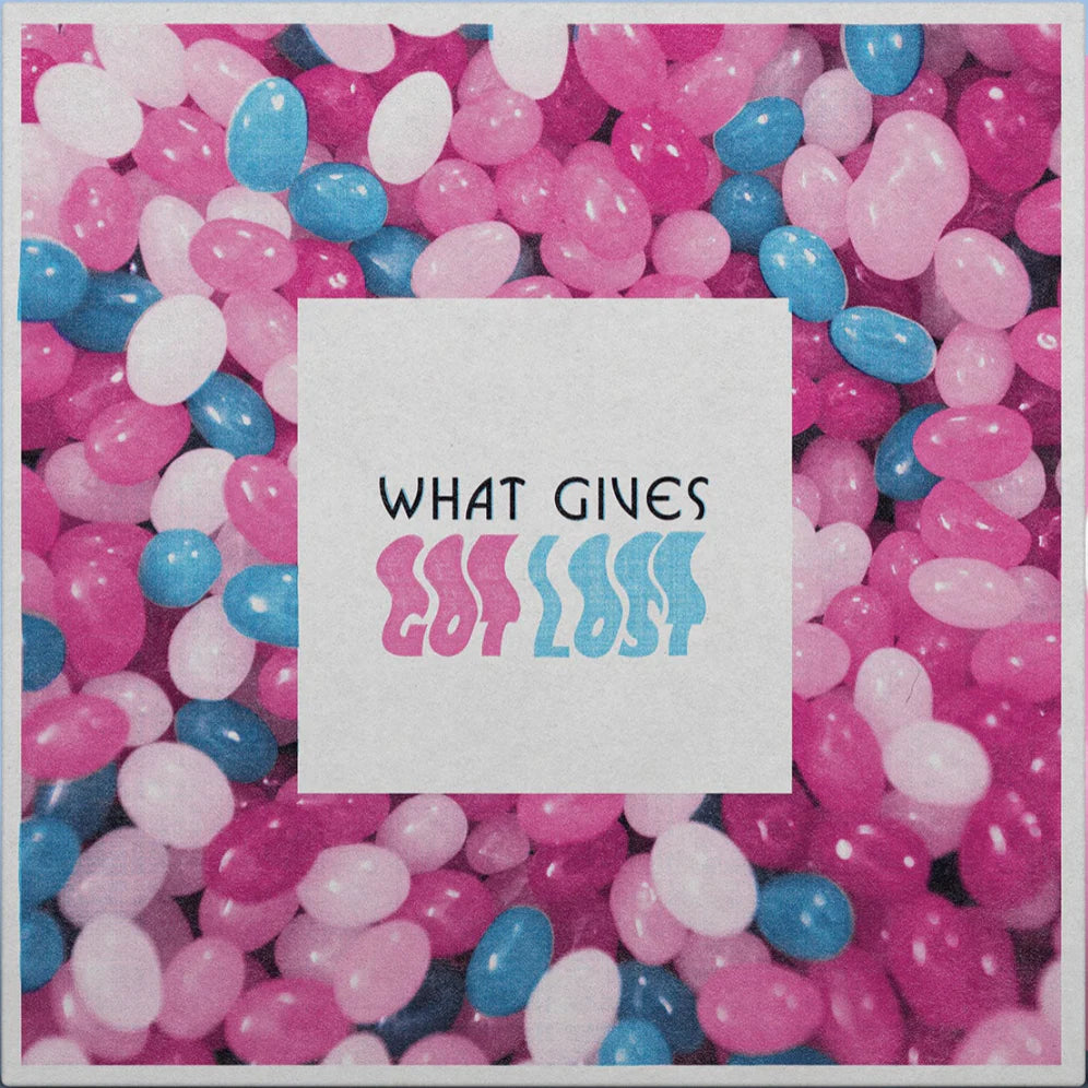 What Gives "Got Lost" LP