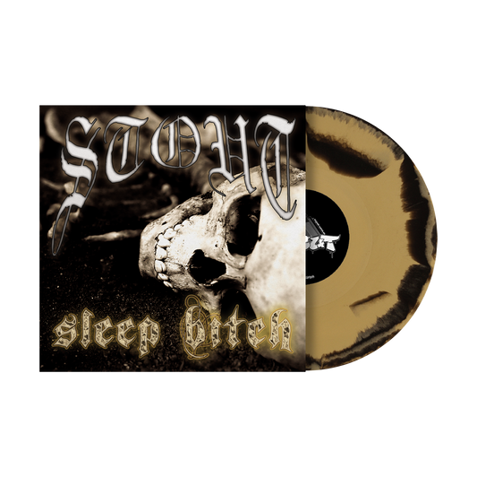 Stout "Sleep Bitch" LP