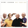 Homegrown 'Act Your Age' 2xLP