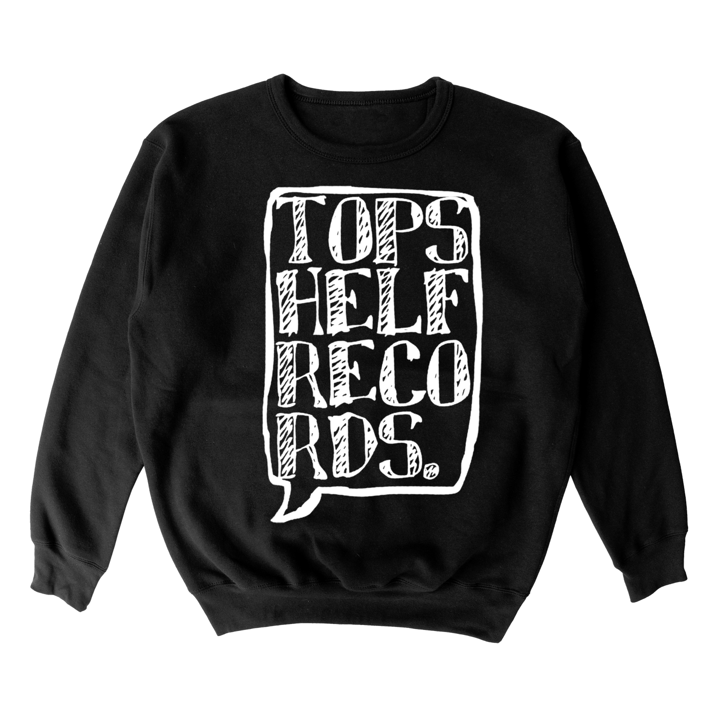 Topshelf "Speech Bubble" Sweatshirt