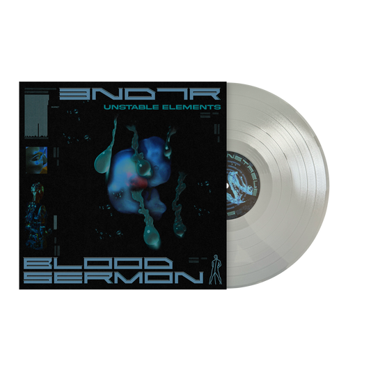 3ND7R/Blood Sermon "Unstable Elements" LP