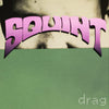 Squint "Drag" EP