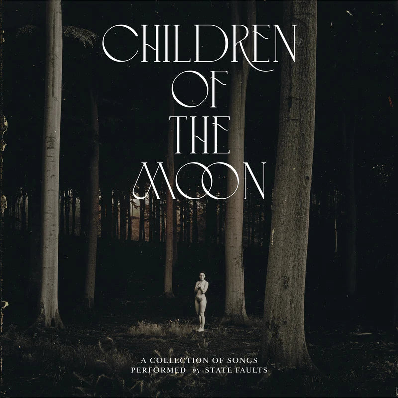 State Faults "Children Of The Moon" 2xLP