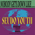 Seudo Youth 'Nobody Gets Down Like...Seudo Youth' LP