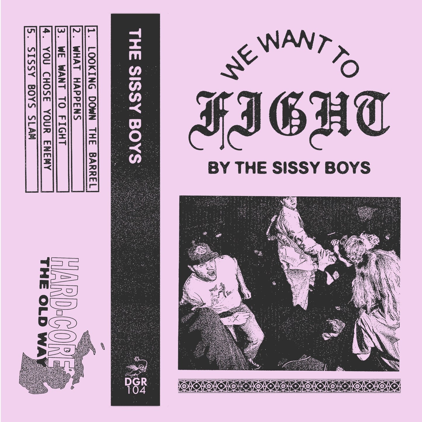 The Sissy Boys "We Want To Fight" CS