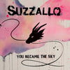 Suzzallo 'You Became The Sky' LP