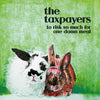 The Taxpayers "To Risk So Much For One Damn Meal" LP