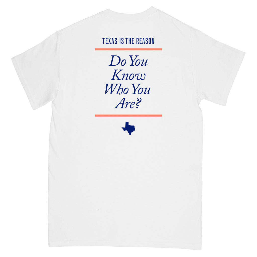 Texas Is The Reason "Logo (White)" T-Shirt