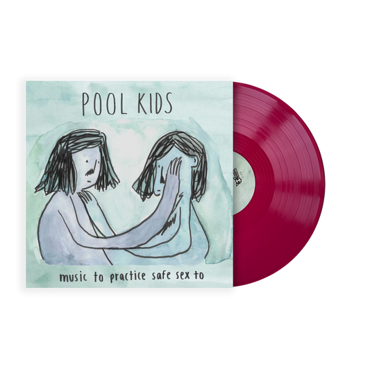 Pool Kids "Music To Practice Safe Sex To" LP