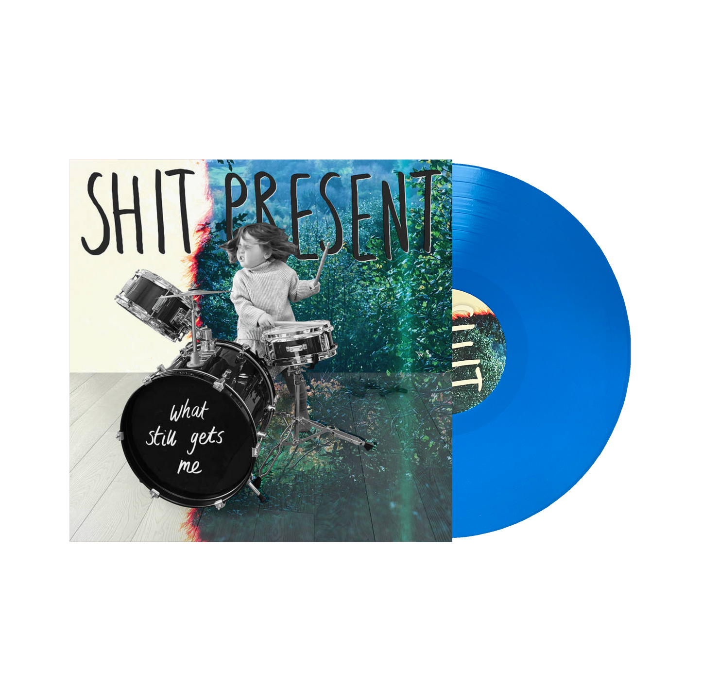 Shit Present  "What Still Gets Me" LP